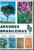 Arvores Brasileiras (Manual De Identificacao E Cultivo De Plantas Arboreas Nativas Do Brasil, Volume 1)