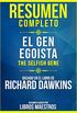 Resumen Completo: El Gen Egosta (The Selfish Gene) - Basado En El Libro De Clinton Richard Dawkins (Spanish Edition)