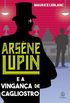 Arsne Lupin e a vingana de Cagliostro