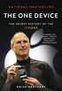 The One Device: The Secret History of the iPhone (English Edition)