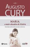 Maria, A Maior Educadora da História