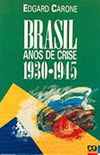 Brasil anos de crise (1930-1945)