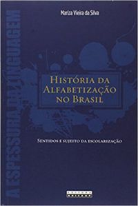 Histria da Alfabetizao no Brasil