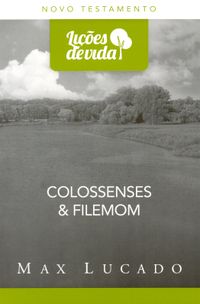 Colossenses & Filemom - Coleo Lies de Vida