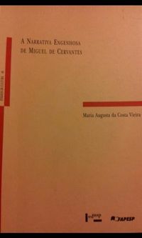A Narrativa Engenhosa de Miguel de Cervantes 