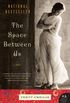 The space between us