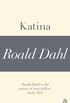 Katina (A Roald Dahl Short Story) (English Edition)