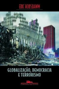 Globalizao, Democracia e Terrorismo