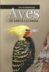 Guia de identificao: Aves de Santa Catarina
