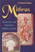 Mithras: Mysteries and Inititation Rediscovered (English Edition)