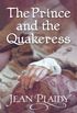 The Prince and the Quakeress: (Georgian Series) (English Edition)