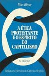A Etica Protestante e o Espírito do Capitalismo