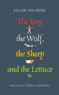 The Boy, the Wolf, the Sheep and the Lettuce (English Edition)