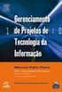GERENCIAMENTO DE PROJETOS DE TECNOLOGIA DA INFORMAO - 2A ED