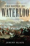 The Battle of Waterloo (English Edition)