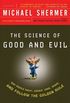 The Science of Good and Evil: Why People Cheat, Gossip, Care, Share, and Follow the Golden Rule (Holt Paperback) (English Edition)