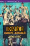Iugoslvia - Guerra civil e desintegrao