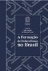A Formao do Federalismo no Brasil