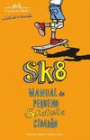 SK8: Manual do Pequeno Skatista Cidado