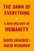 The Dawn of Everything: A New History of Humanity (English Edition)