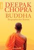 Buddha: Biographischer Roman (German Edition)
