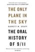 The Only Plane in the Sky: The Oral History of 9/11