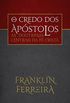 O Credo dos Apstolos: as doutrinas centrais da f crist
