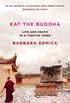 Eat the Buddha: Life and Death in a Tibetan Town (English Edition)