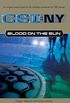 Blood on the Sun (CSI: New York Book 2) (English Edition)