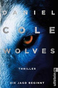 Wolves - Die Jagd beginnt: Thriller (Ein New-Scotland-Yard-Thriller 3) (German Edition)