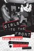 Girls to the Front: The True Story of the Riot Grrrl Revolution (English Edition)