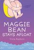 Maggie Bean Stays Afloat
