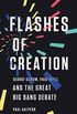 Flashes of Creation: George Gamow, Fred Hoyle, and the Great Big Bang Debate (English Edition)