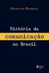 História da Comunicação no Brasil 