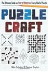 Puzzlecraft: The Ultimate Guide on How to Construct Every Kind of Puzzle
