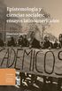 Epistemologa y ciencias sociales: Ensayos latinoamericanos (Spanish Edition)