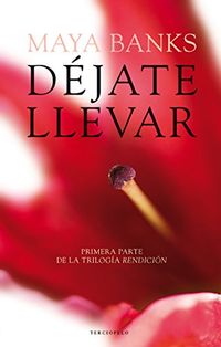 Djate llevar (Triloga Rendicin n 1) (Spanish Edition)