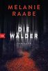 Die Wlder: Thriller (German Edition)