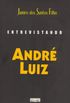 Entrevistando Andr Luiz