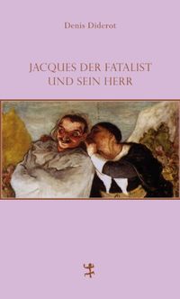 Jacques der Fatalist und sein Herr (Franzsische Bibliothek) (German Edition)