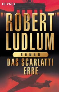 Das Scarlatti-Erbe: Roman (German Edition)