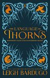 The Language of Thorns: Midnight Tales and Dangerous Magic (English Edition)