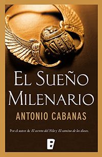 El sueo milenario (Spanish Edition)