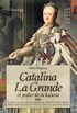 Catalina la Grande, El Poder de la Lujuria (Spanish Edition)