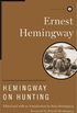 Hemingway on Hunting (English Edition)