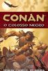 Conan: O Colosso Negro