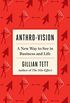 Anthro-Vision: A New Way to See in Business and Life (English Edition)