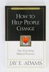 How to Help People Change
