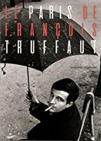 Le Paris de Franois Truffaut