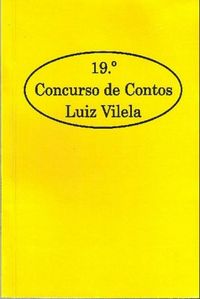 19 Concurso de Contos Luiz Vilela